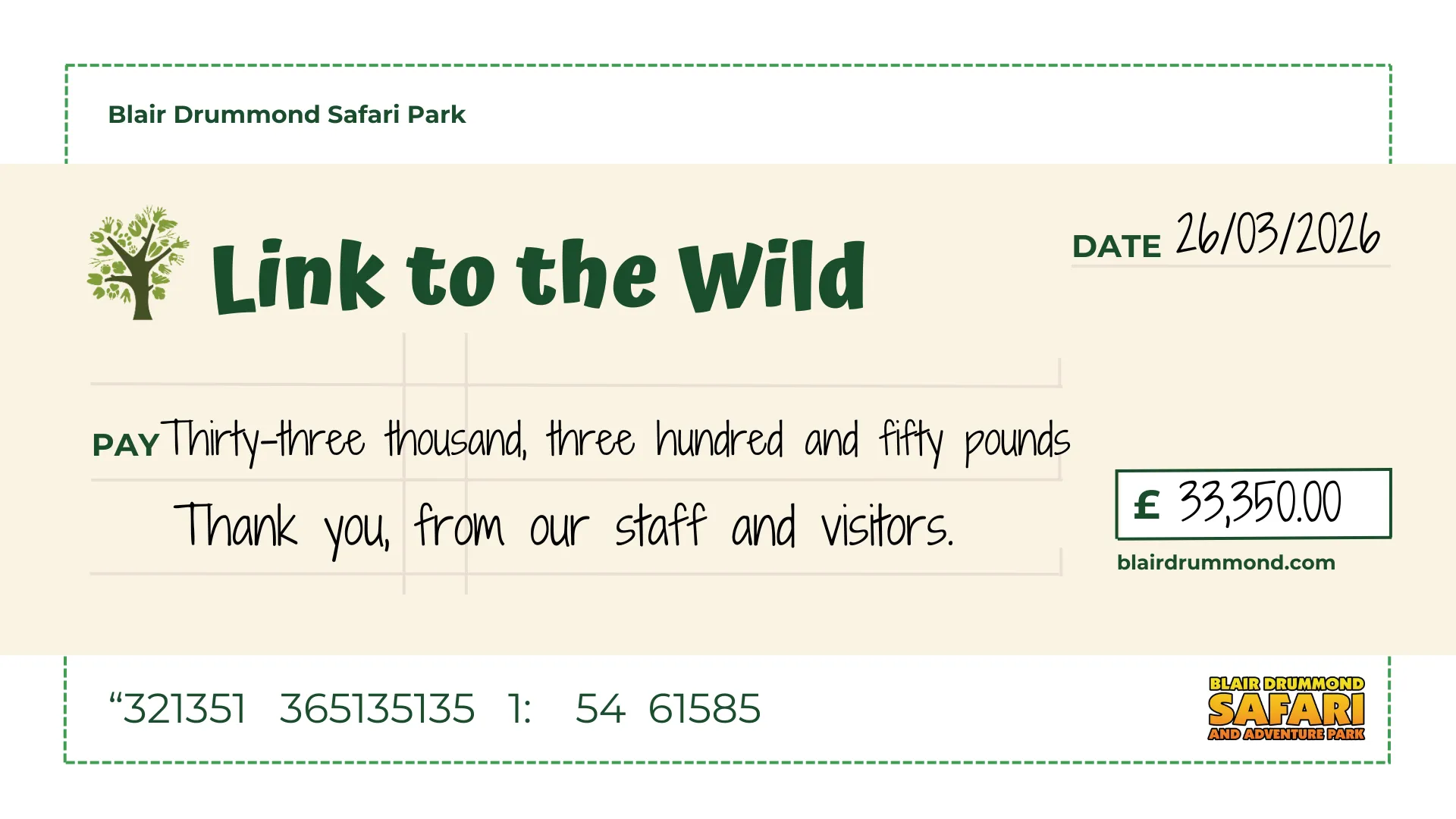 £33,350 for Link to the Wild A cheque showing a donation of £33,350 to Link to the Wild.